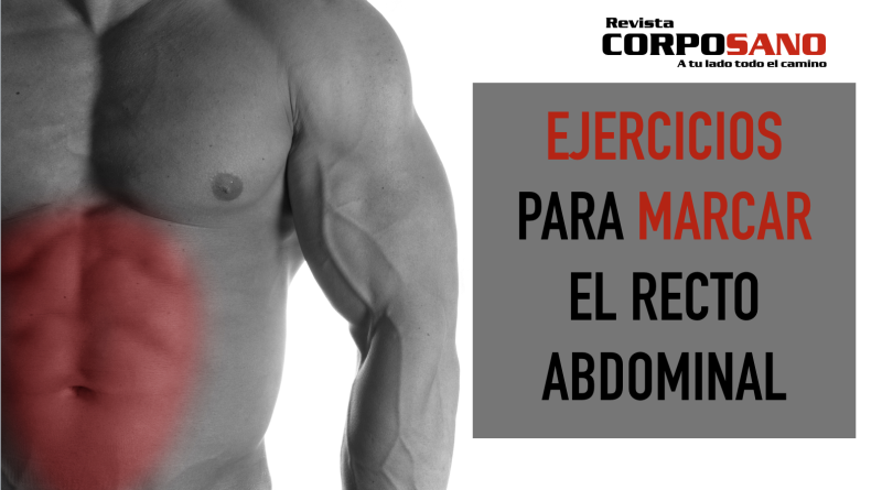 Ejercicios para marcar el recto abdominal
